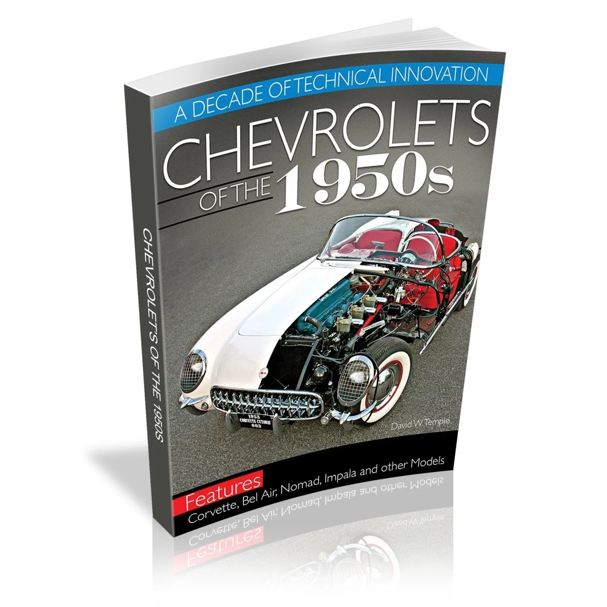 Chevrolets of the 1950s: A Decade of Technical Innovation Book