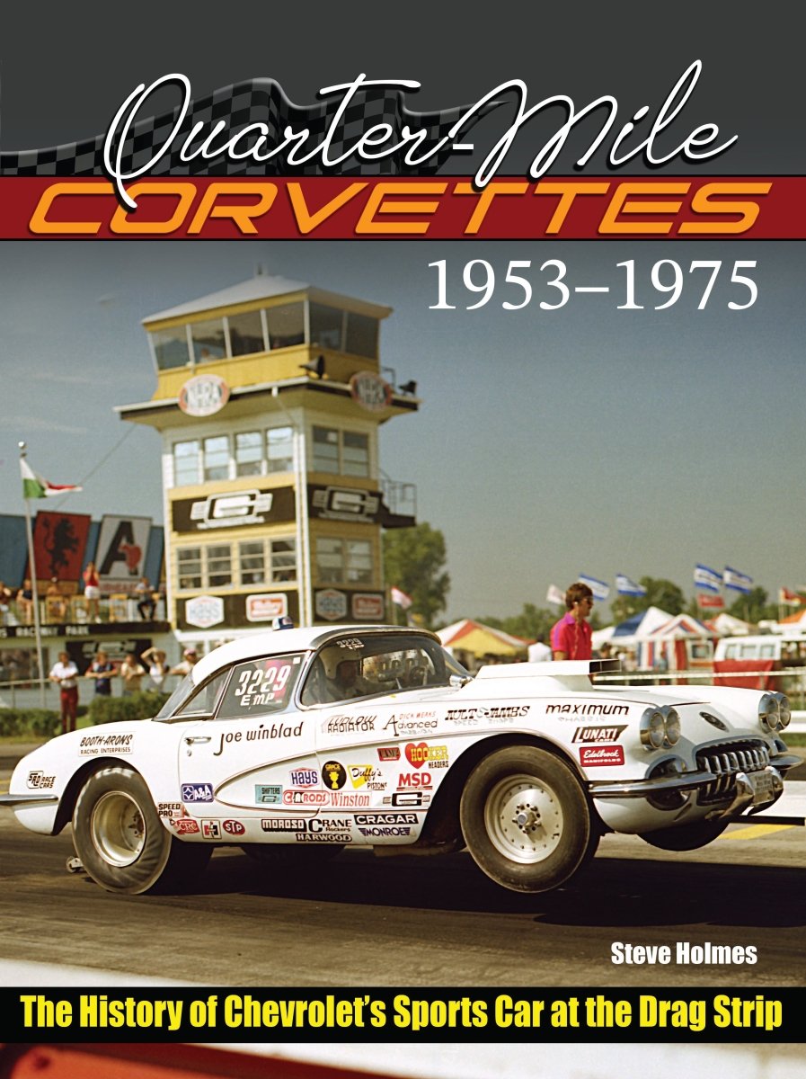 Quarter-Mile Corvettes book front cover