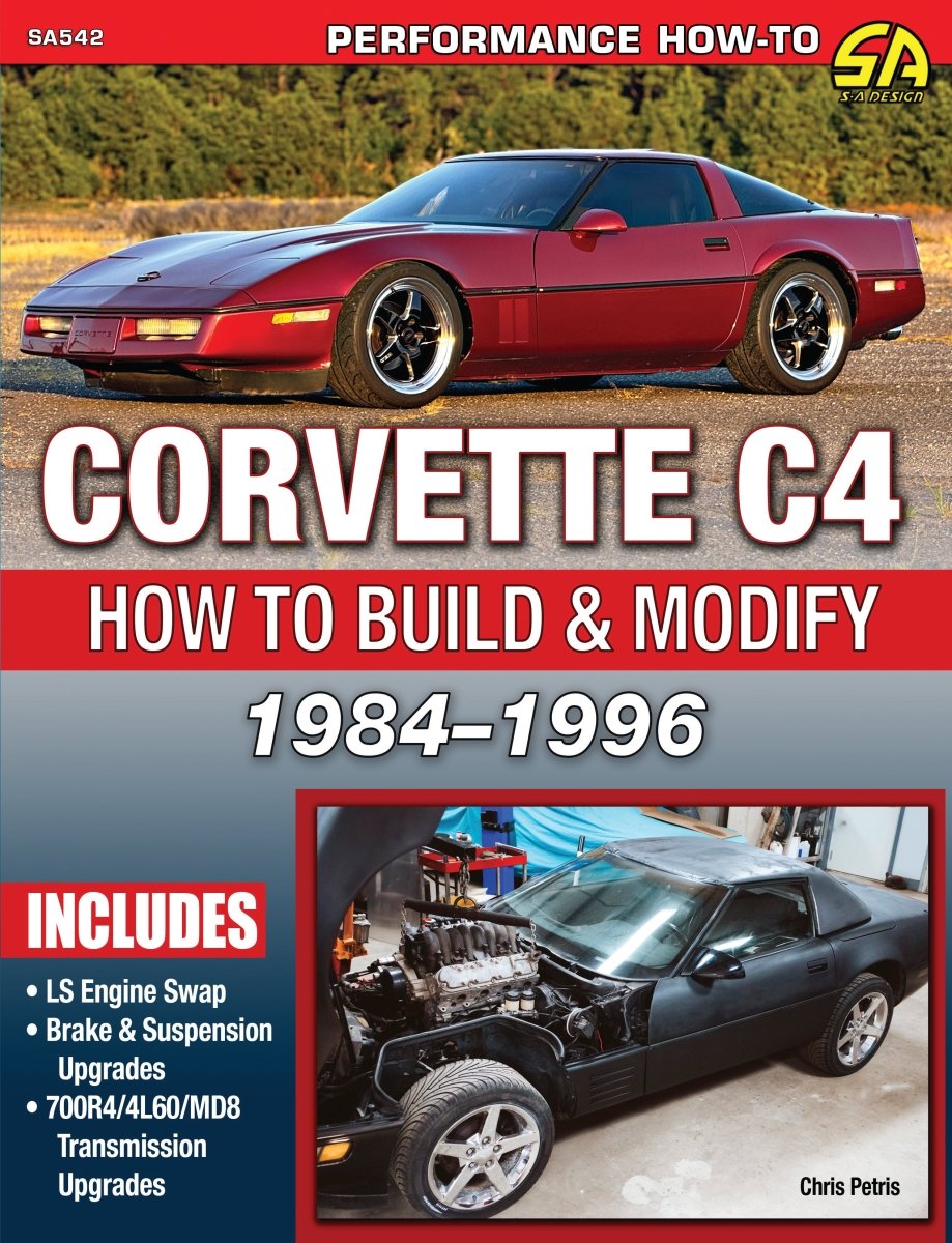Corvette C4 1984 to 1996 How to Build and Modify book by Chris Petris, cover