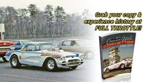 Quarter-Mile Corvettes: The History of Chevrolet's Sports Car at the Drag Strip Book